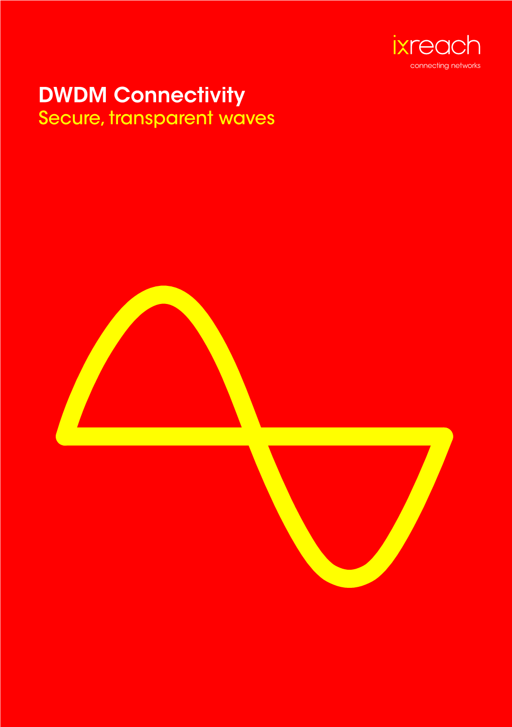 DWDM Connectivity Secure, Transparent Waves