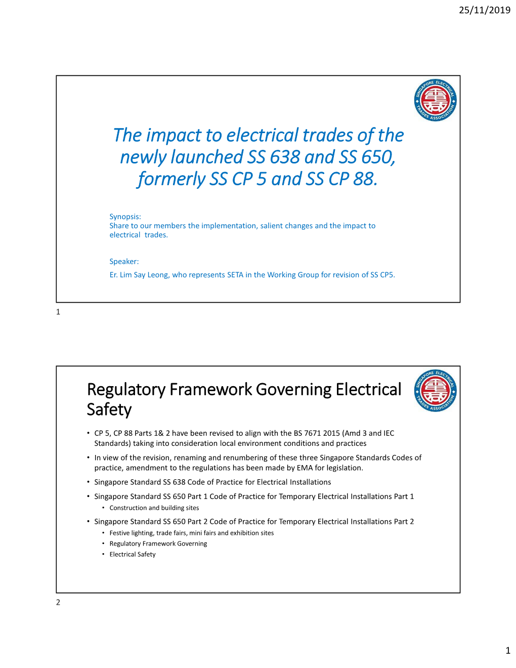 The Impact to Electrical Trades of the Newly Launched SS 638 and SS 650, Formerly SS CP 5 and SS CP 88