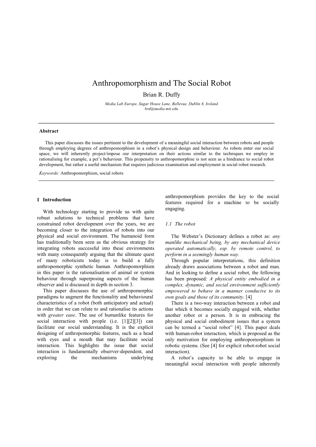 Anthropomorphism and the Social Robot Brian R