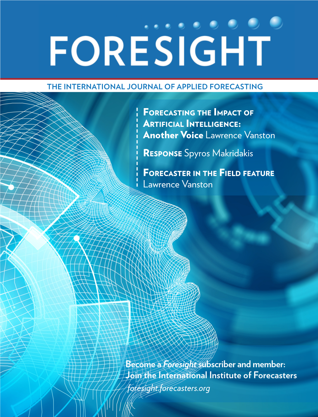 Forecasting the Impact of Artificial Intelligence: Another Voice Lawrence Vanston