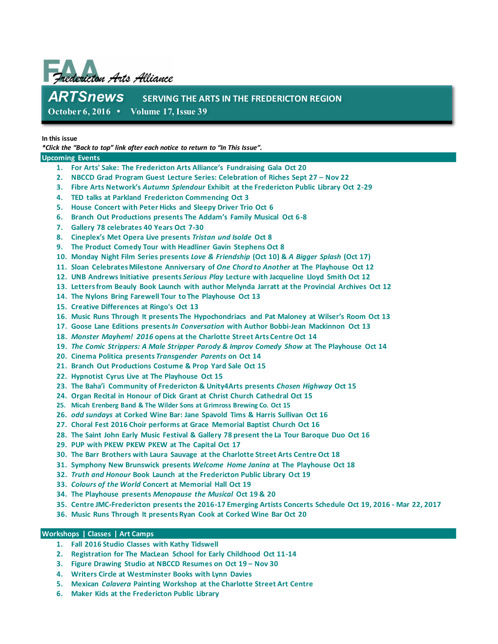 Artsnews SERVING the ARTS in the FREDERICTON REGION October 6, 2016 Volume 17, Issue 39