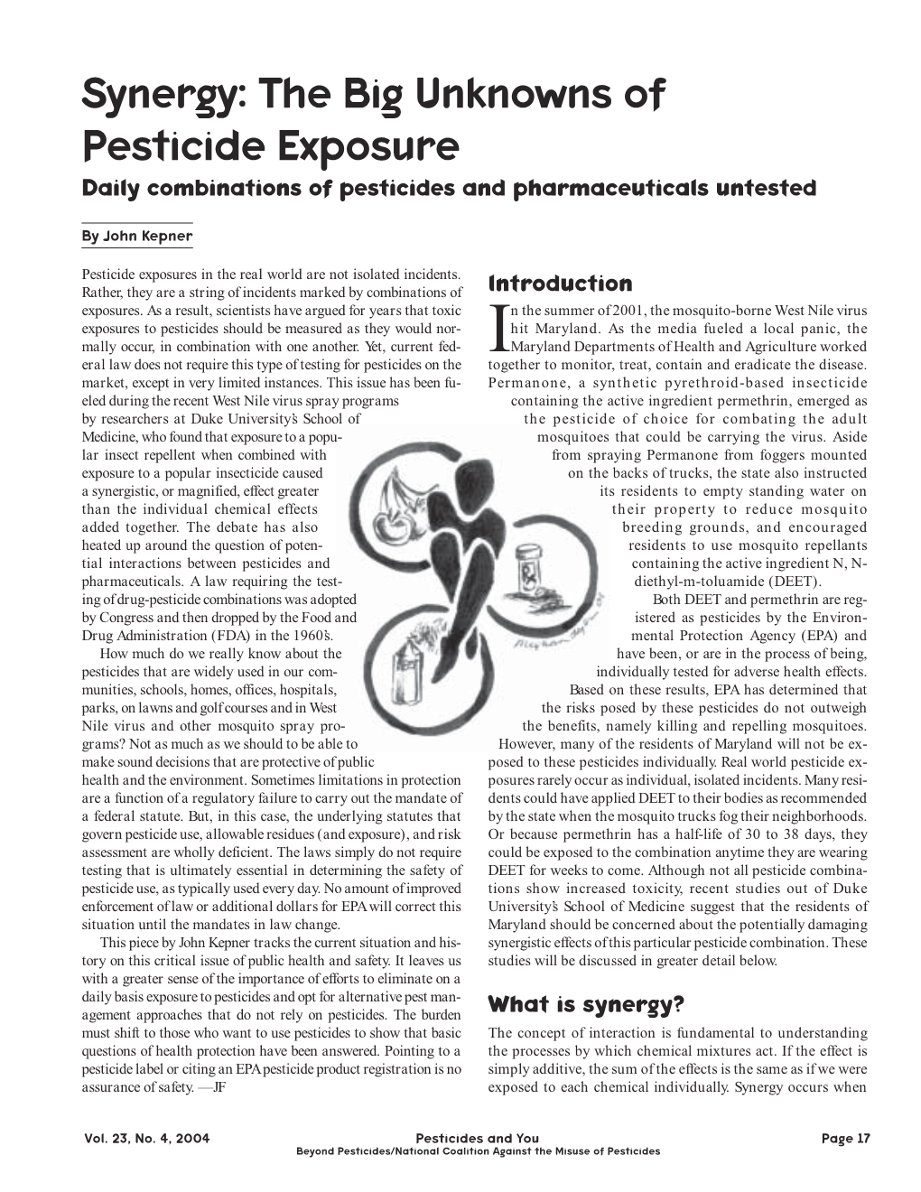 Synergy: the Big Unknowns of Pesticide Exposure Daily Combinations of Pesticides and Pharmaceuticals Untested