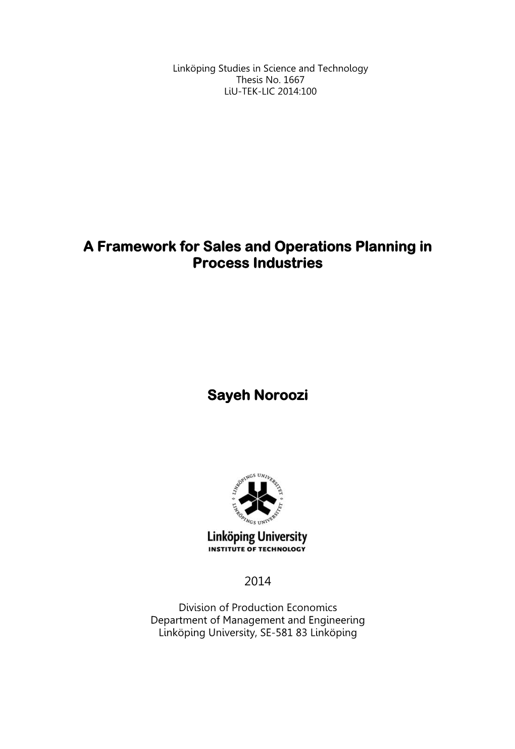 A Framework for Sales and Operations Planning in Process Industries