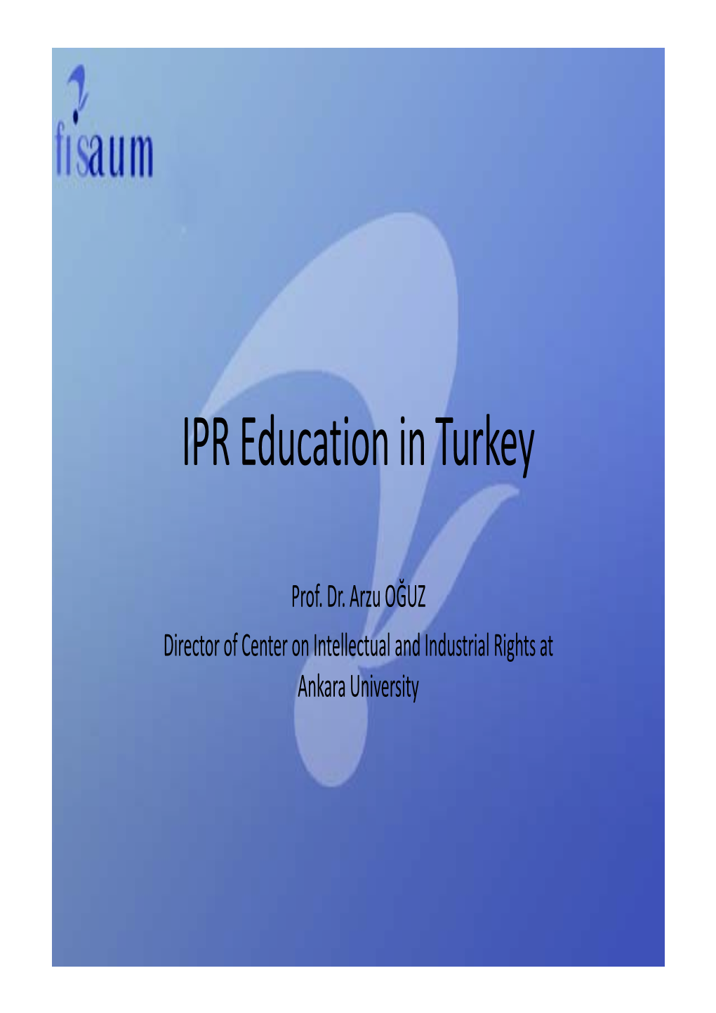 IPR Education in Turkey