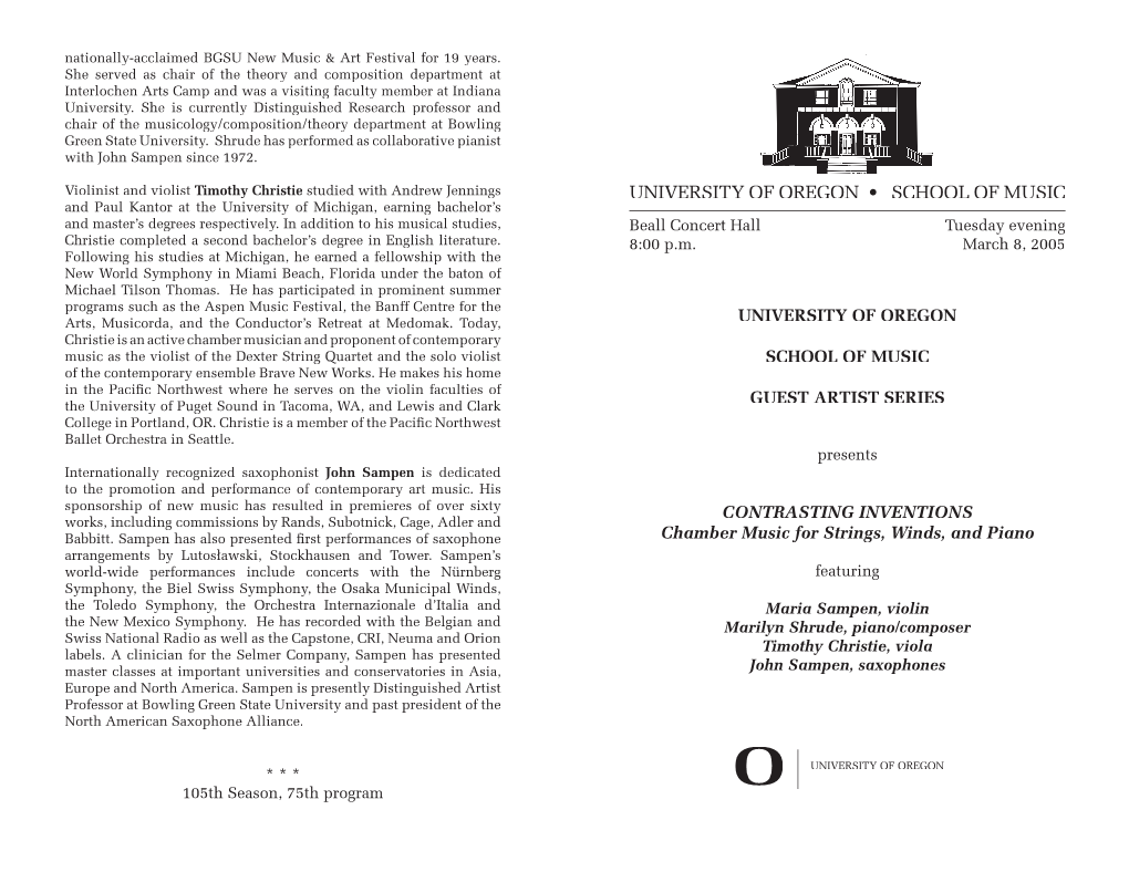 UNIVERSITY of OREGON • SCHOOL of MUSIC and Paul Kantor at the University of Michigan, Earning Bachelor’S and Master’S Degrees Respectively