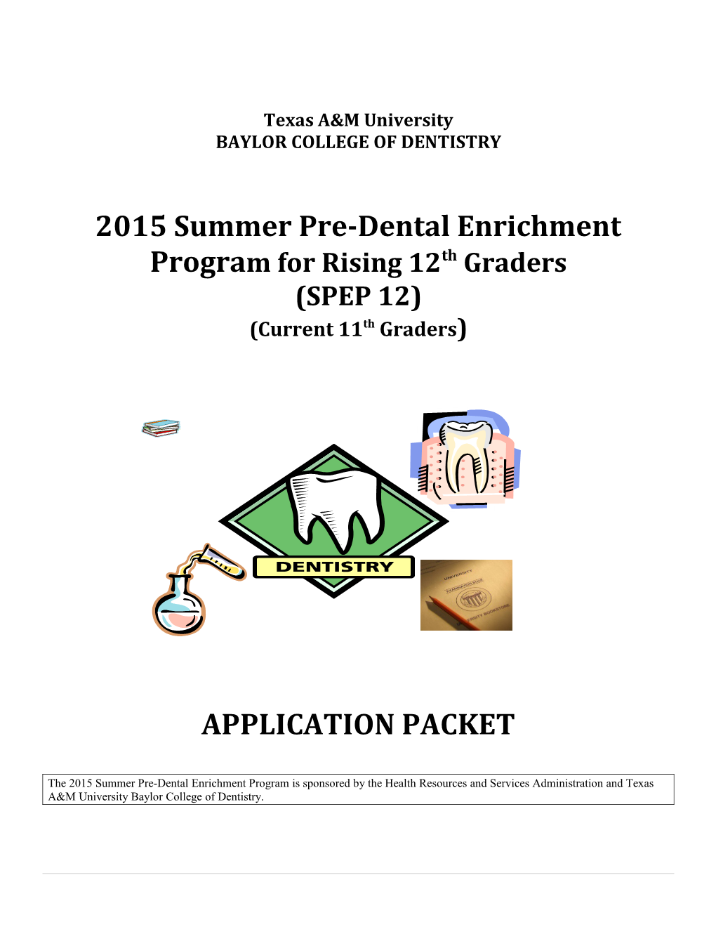 2015 Summer Pre-Dental Enrichment Program for Rising 12Th Graders