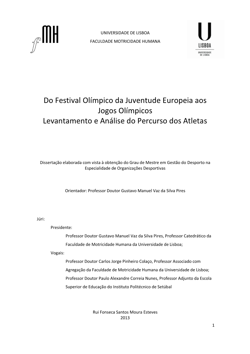 Do Festival Olímpico Da Juventude Europeia Aos Jogos Olímpicos Levantamento E Análise Do Percurso Dos Atletas