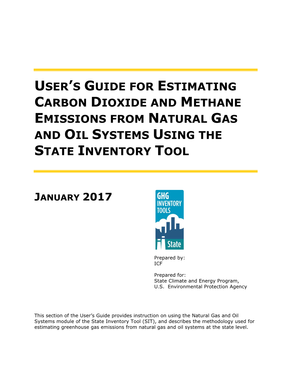User's Guide for Estimating Carbon Dioxide and Methane Emissions from Natural Gas and Oil Systems Using the State Inventory To