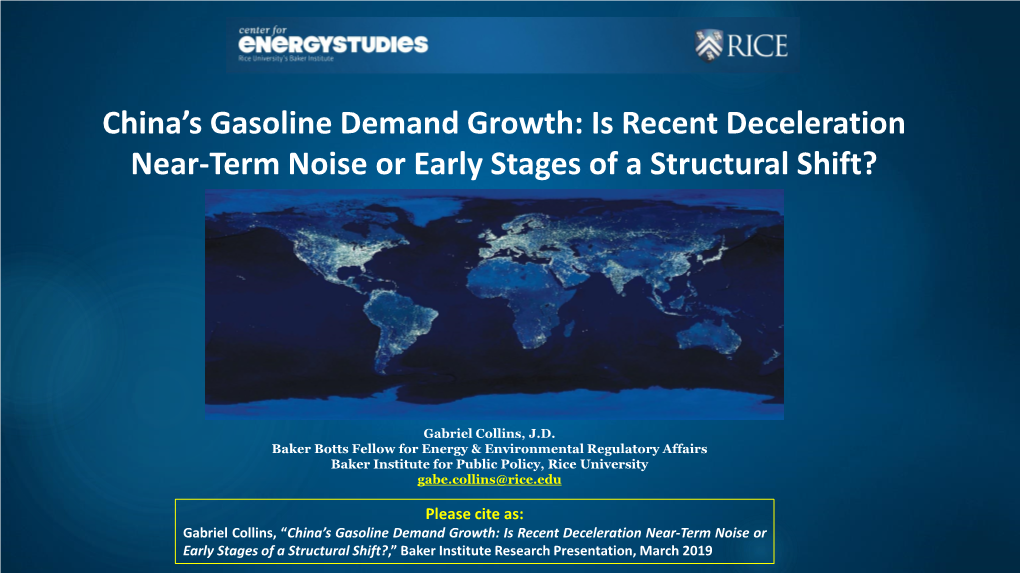 China's Gasoline Demand Growth: Is Recent Deceleration Near-Term