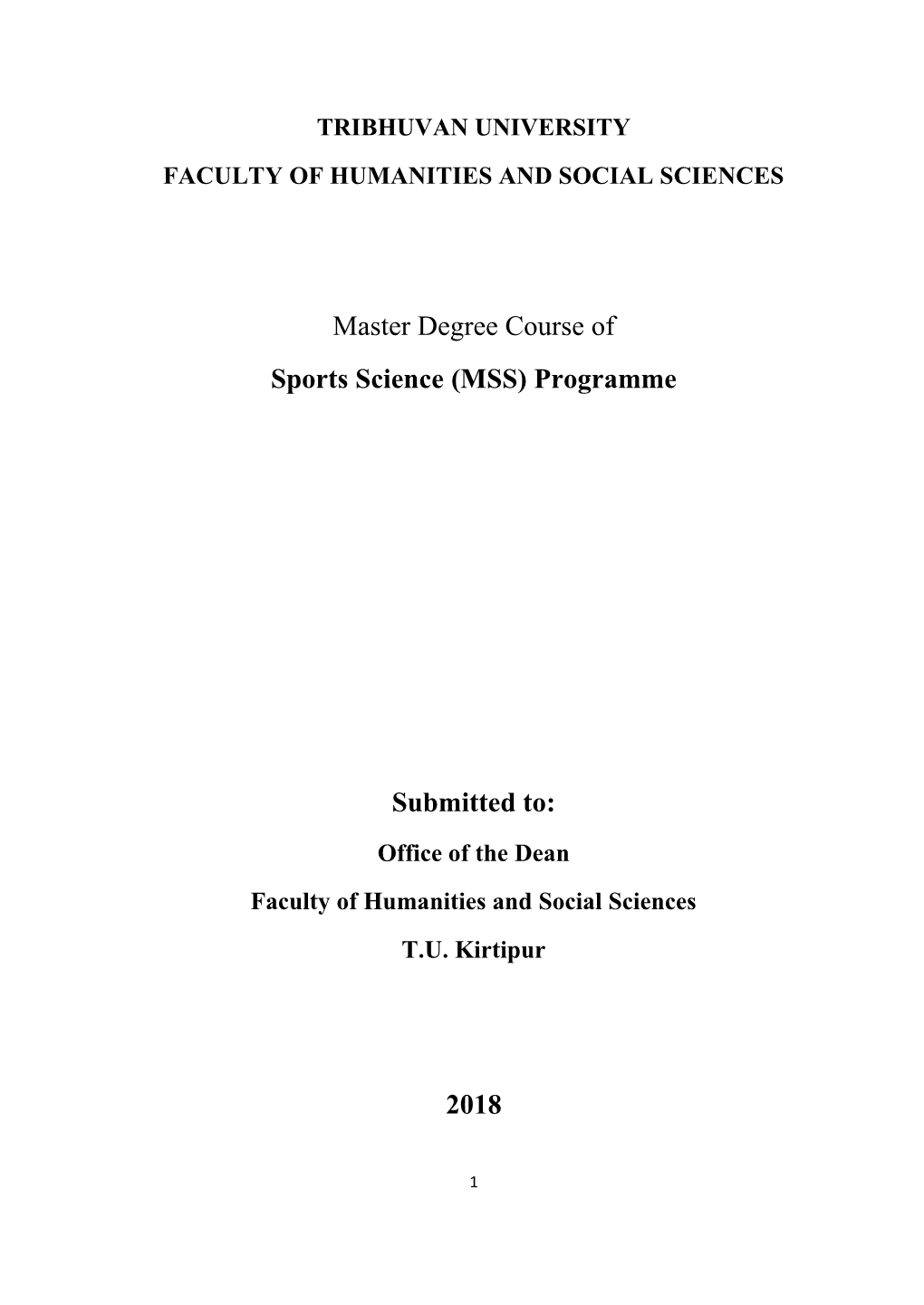 Master Degree Course of Sports Science (MSS) Programme Submitted To: 2018