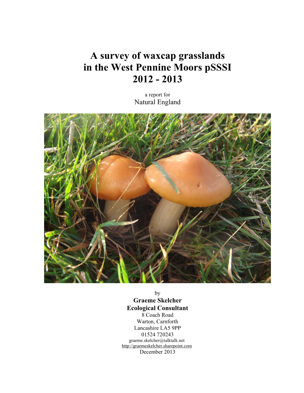 A Survey of Waxcap Grasslands in the West Pennine Moors Psssi 2012 - 2013