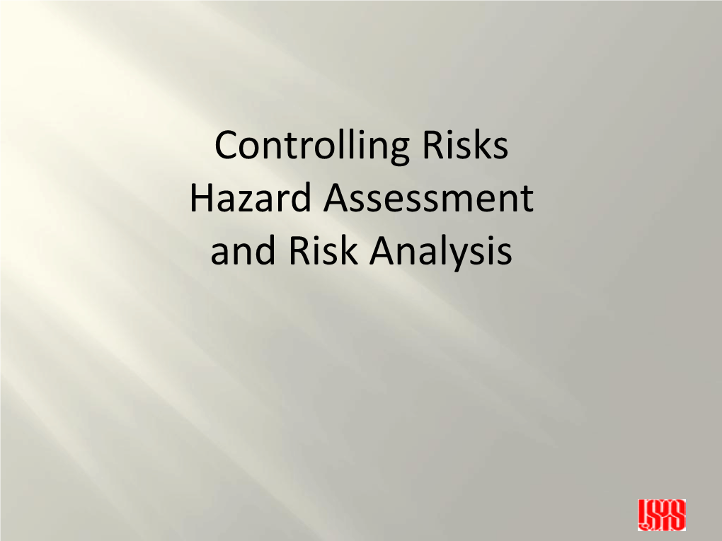 Hazard Assessment and Risk Analysis Analysis Phase