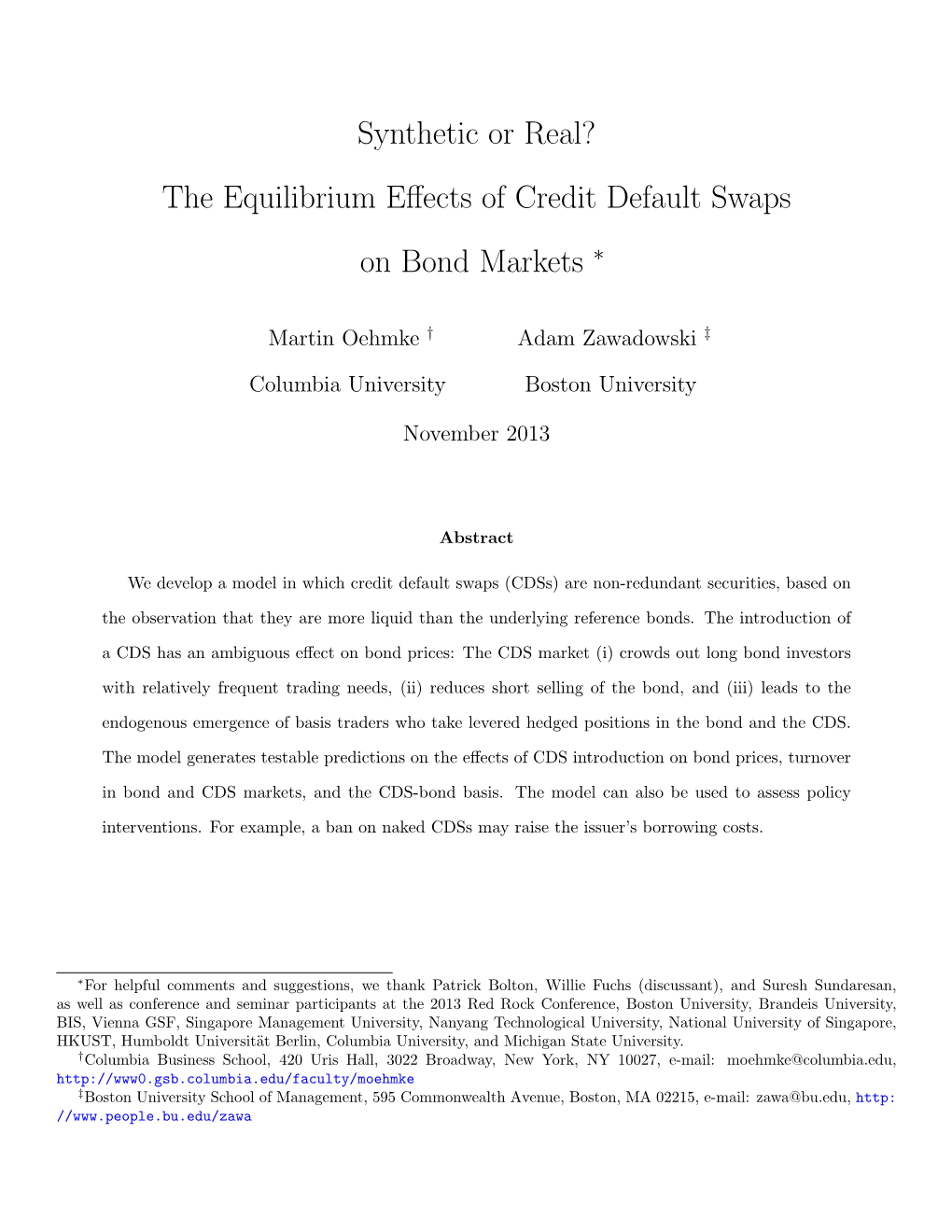 Synthetic Or Real? the Equilibrium Eﬀects of Credit Default Swaps on Bond Markets ∗