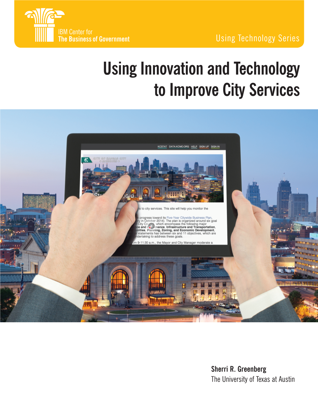 Using Innovation and Technology to Improve City Services