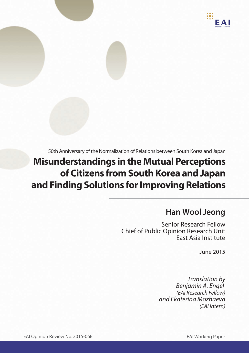 Misunderstandings in the Mutual Perceptions of Citizens from South Korea and Japan and Finding Solutions for Improving Relations