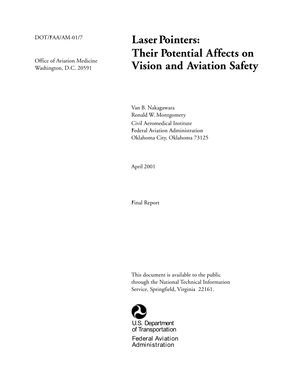 Laser Pointers: Their Potential Affects on Vision and Aviation Safety April 2001 6