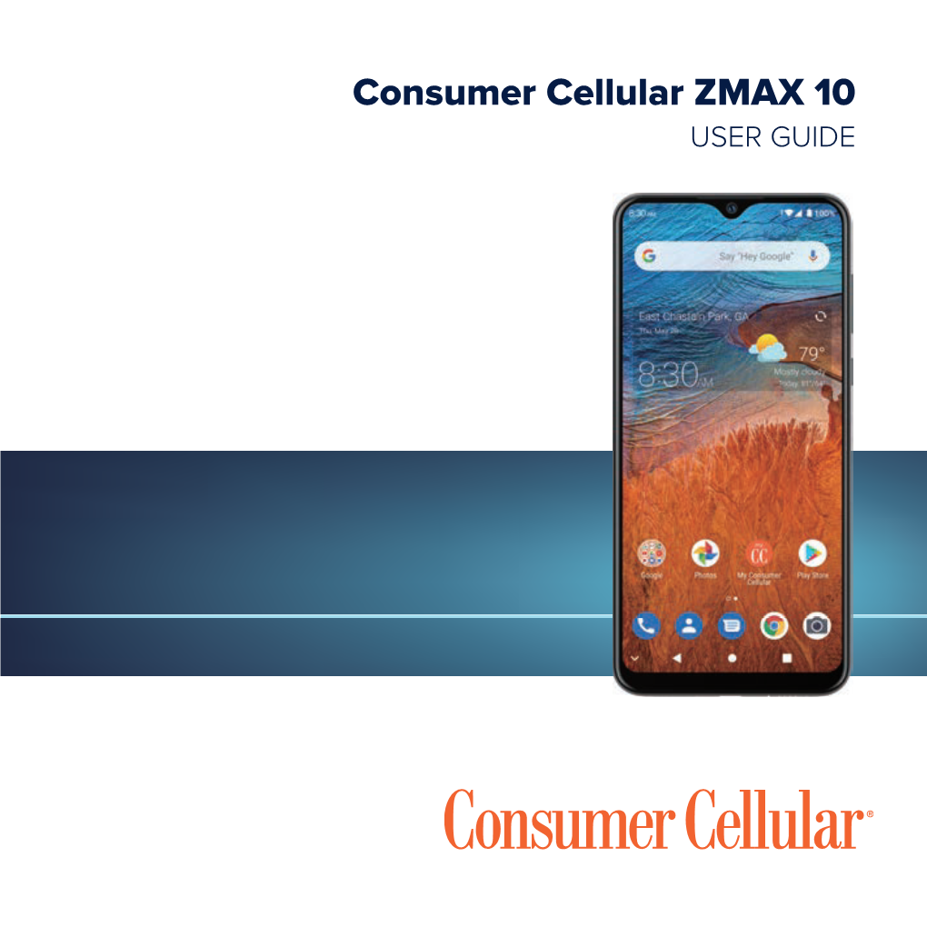 Consumer Cellular ZMAX 10 USER GUIDE