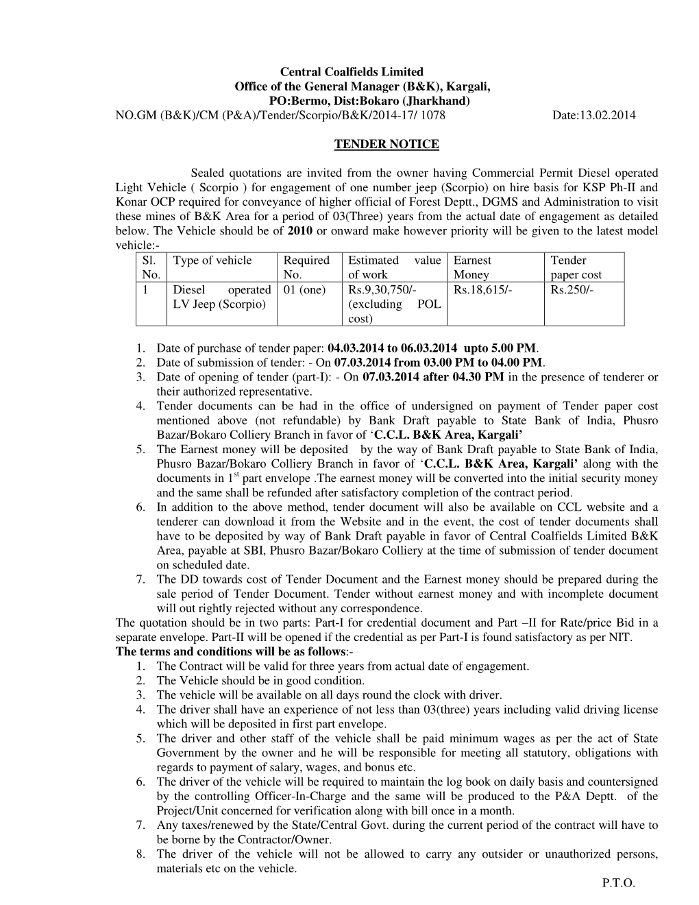 Kargali, PO:Bermo, Dist:Bokaro (Jharkhand) NO.GM (B&K)/CM (P&A)/Tender/Scorpio/B&K/2014-17/ 1078 Date:13.02.2014