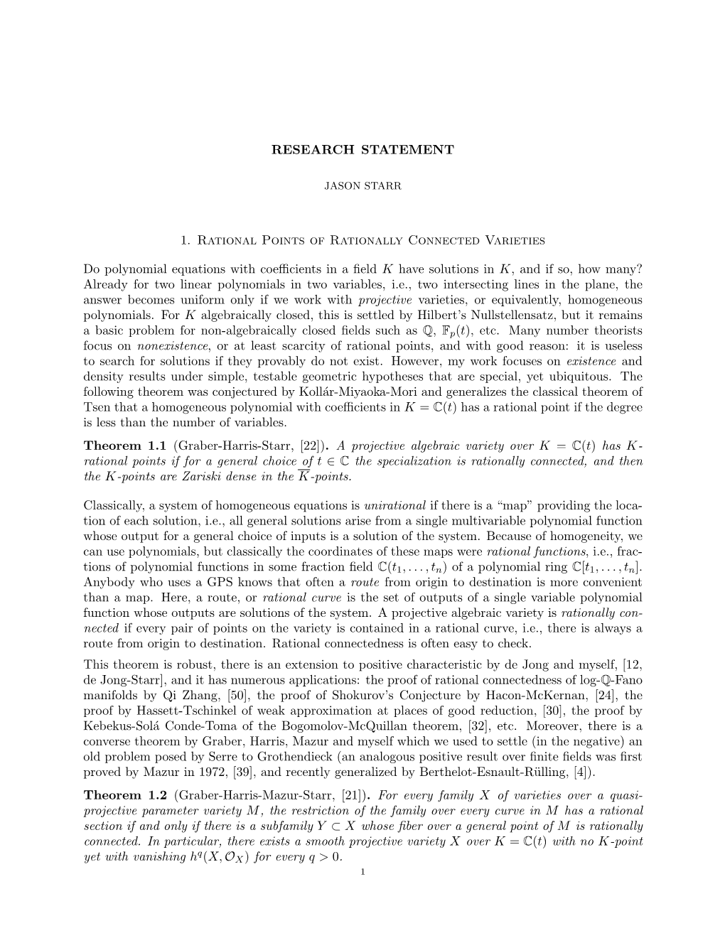 RESEARCH STATEMENT 1. Rational Points of Rationally Connected Varieties Do Polynomial Equations with Coefficients in a Field