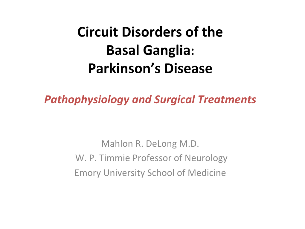 Circuit Disorders of the Basal Ganglia: Parkinson's Disease