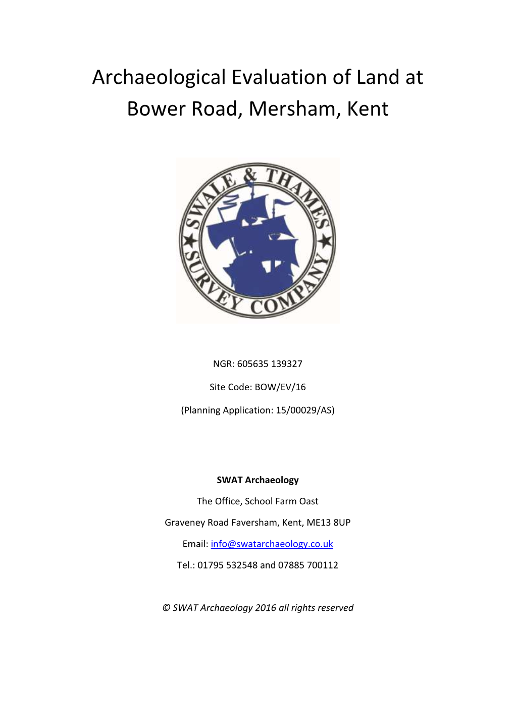 Archaeological Evaluation of Land at Bower Road, Mersham, Kent