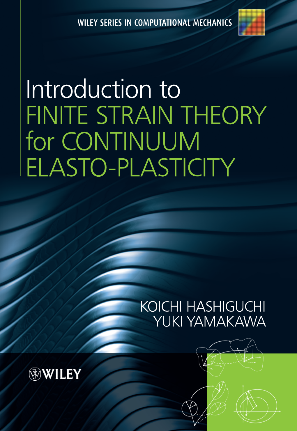 Introduction to Finite Strain Theory for Continuum