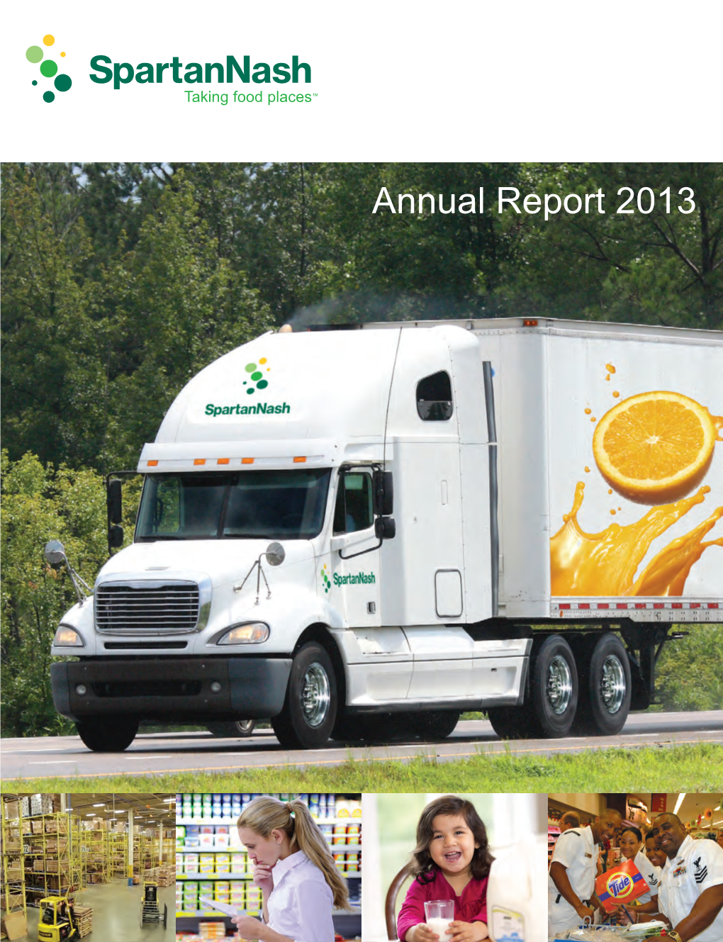 Annual Report 2013 2013 Spartannash Annual Report