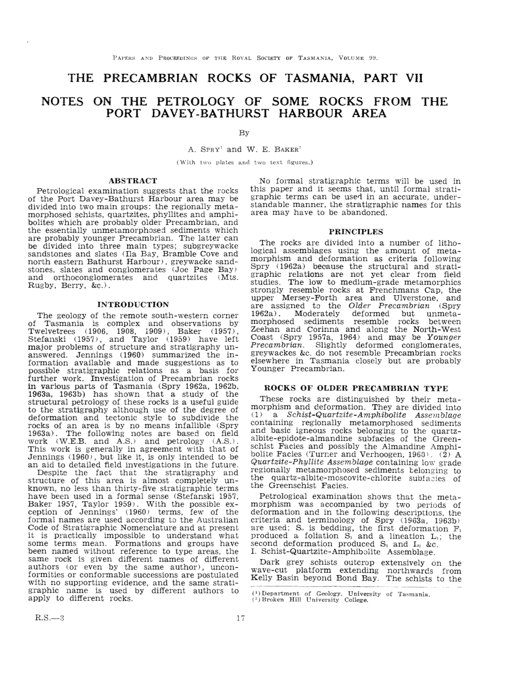 THE PRECAMBRIAN ROCKS of TASMANIA, PART VII NOTES on the PETROLOGY of SOME ROCKS from the PORT DAVEY-BATHURST HARBOUR AREA by A