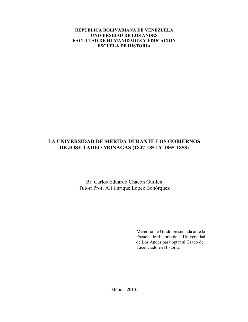 (1847-1851 Y 1855-1858) Br. Carlos Eduardo Chacón Guillen