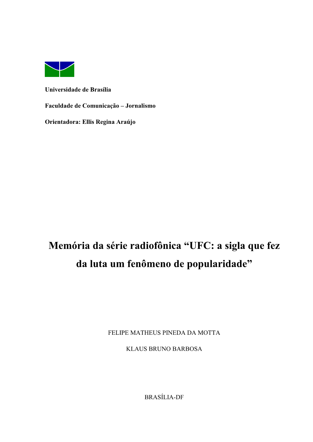 Memória Da Série Radiofônica “UFC: a Sigla Que Fez Da Luta Um Fenômeno De Popularidade”