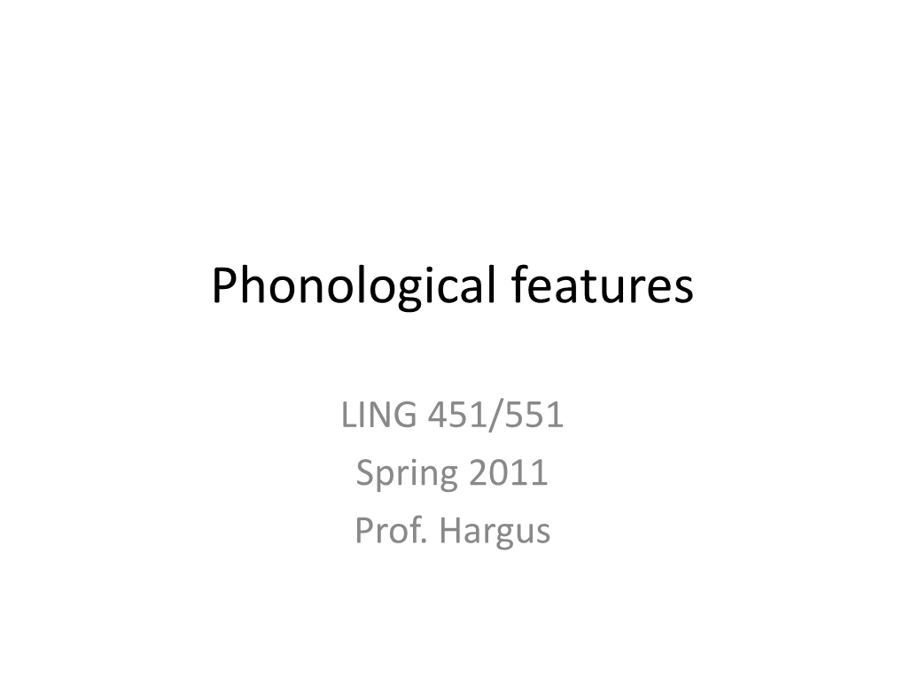 Phonological Features