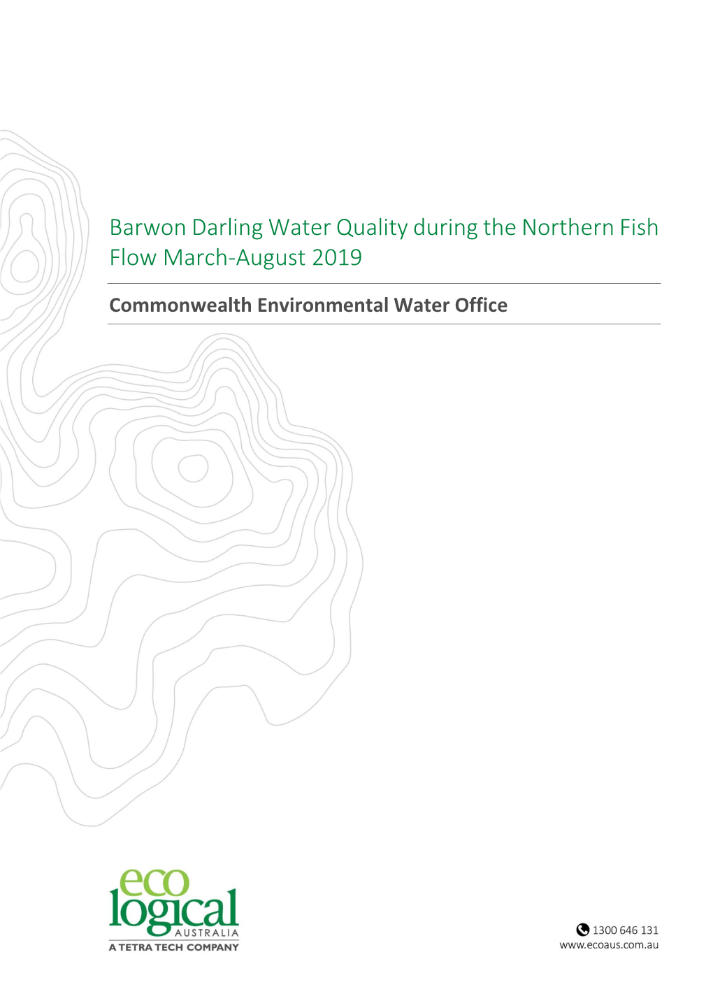 Barwon Darling Water Quality During the Northern Fish Flow March-August 2019