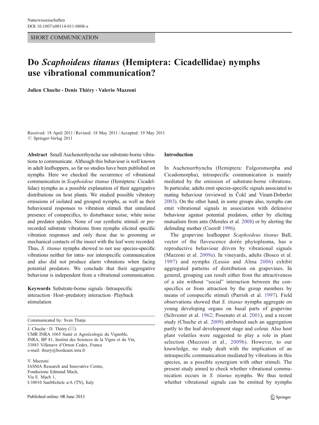 Do Scaphoideus Titanus (Hemiptera: Cicadellidae) Nymphs Use Vibrational Communication?