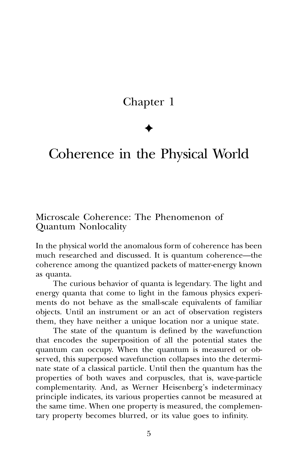 Coherence in the Physical World 5