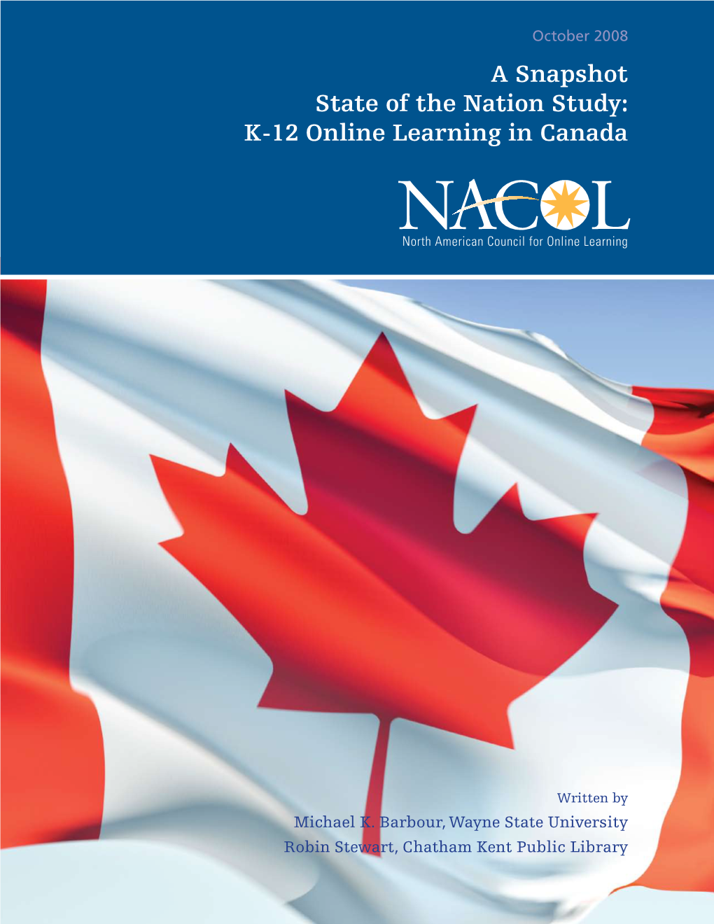 A Snapshot State of the Nation Study: K-12 Online Learning in Canada