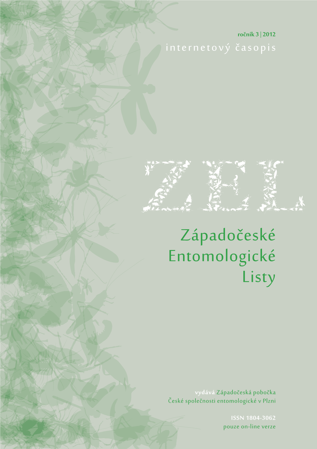 Západočeské Entomologické Listy, 2012, Ročník 3