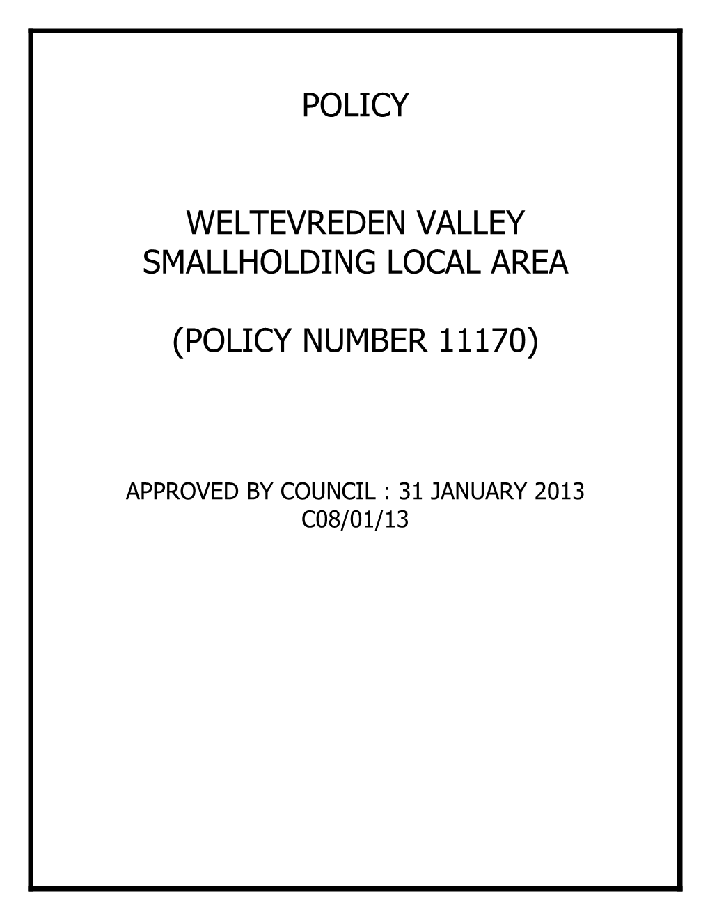 Weltevreden Valley Smallholding Policy