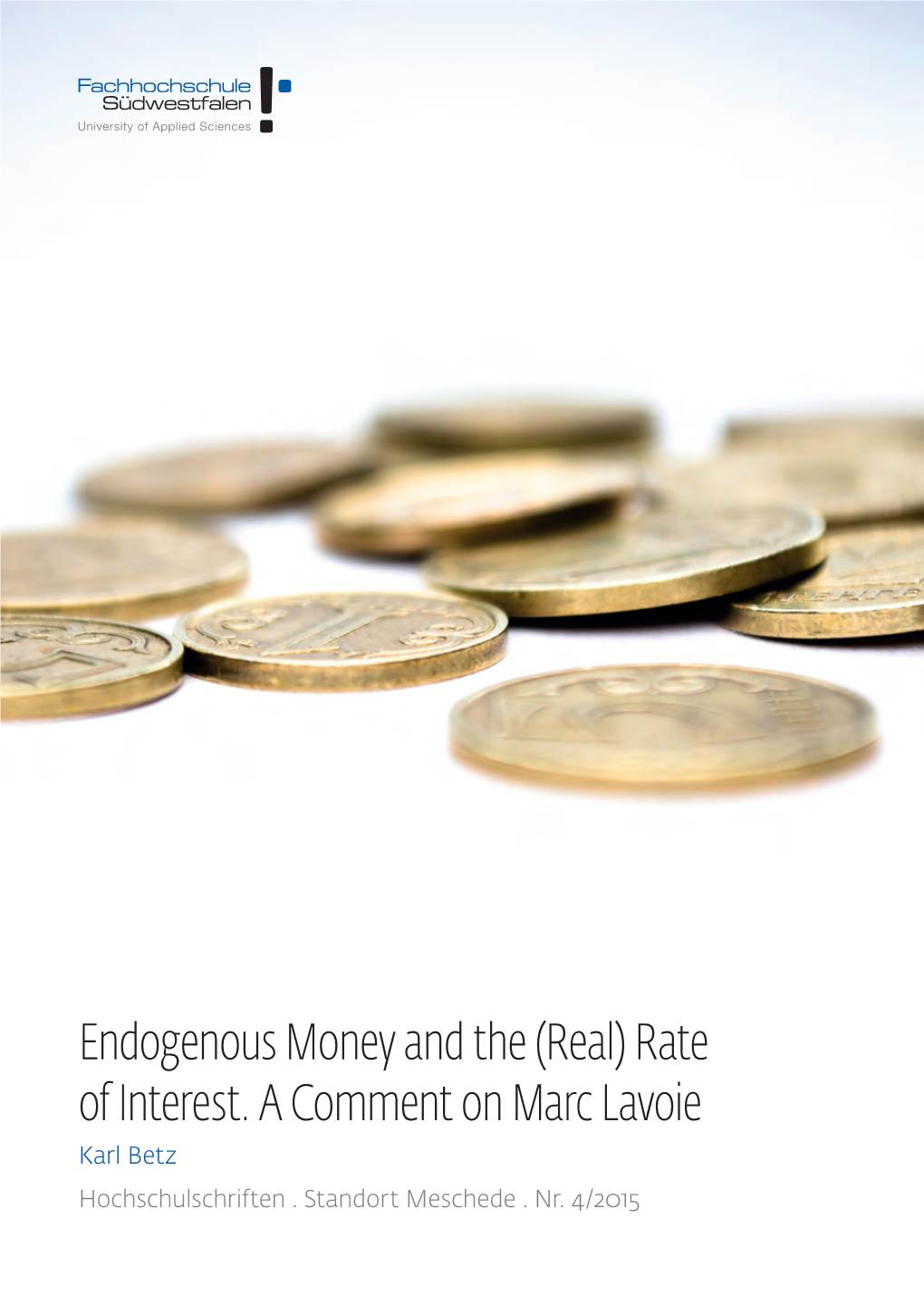 Endogenous Money and the (Real) Rate of Interest