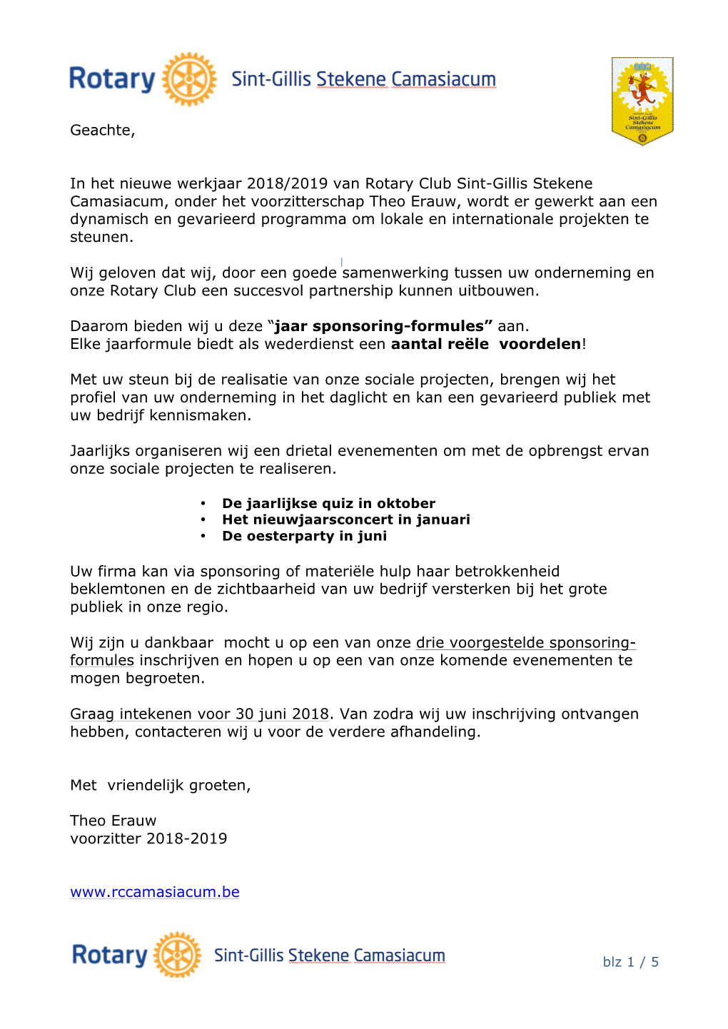 Geachte, in Het Nieuwe Werkjaar 2018/2019 Van Rotary Club Sint