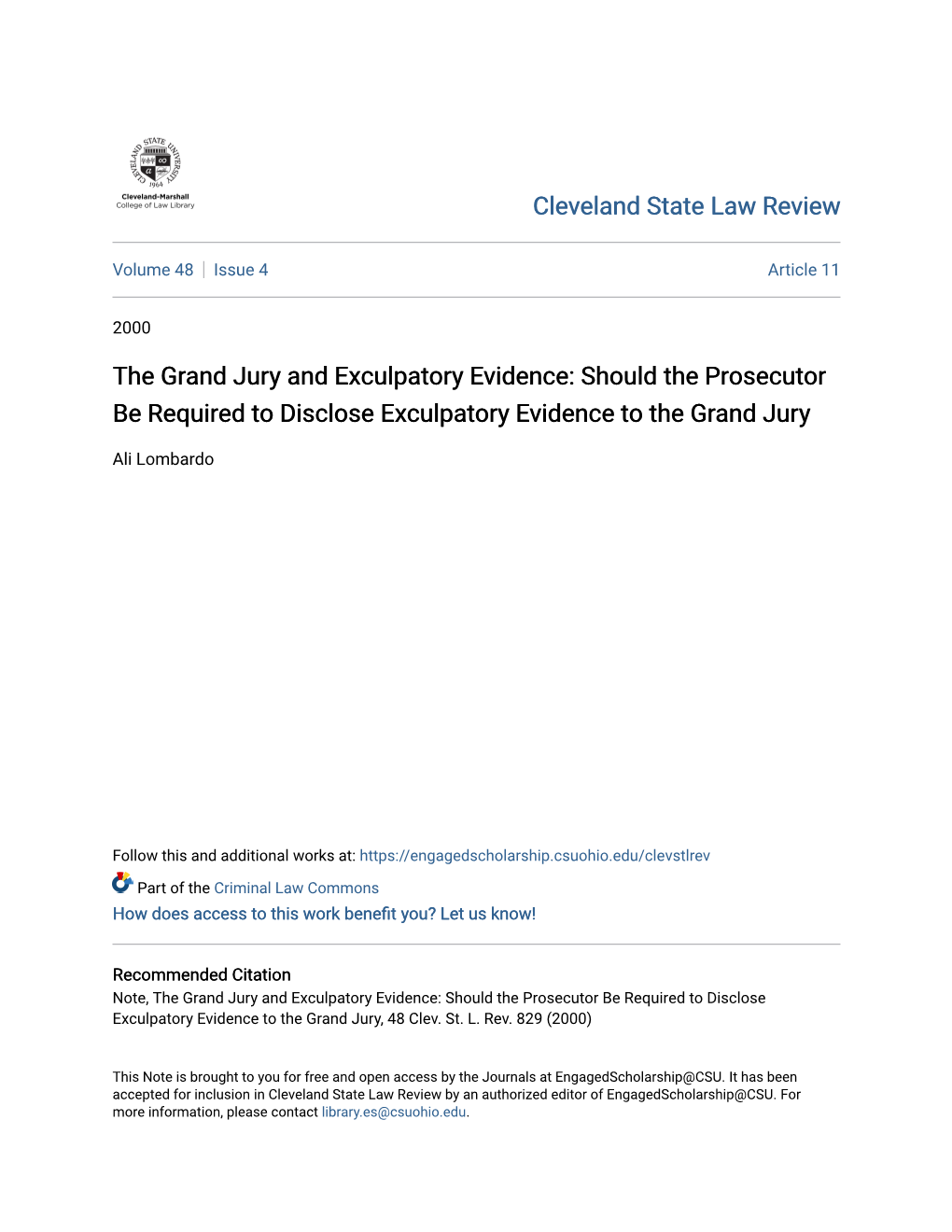 The Grand Jury and Exculpatory Evidence: Should the Prosecutor Be Required to Disclose Exculpatory Evidence to the Grand Jury