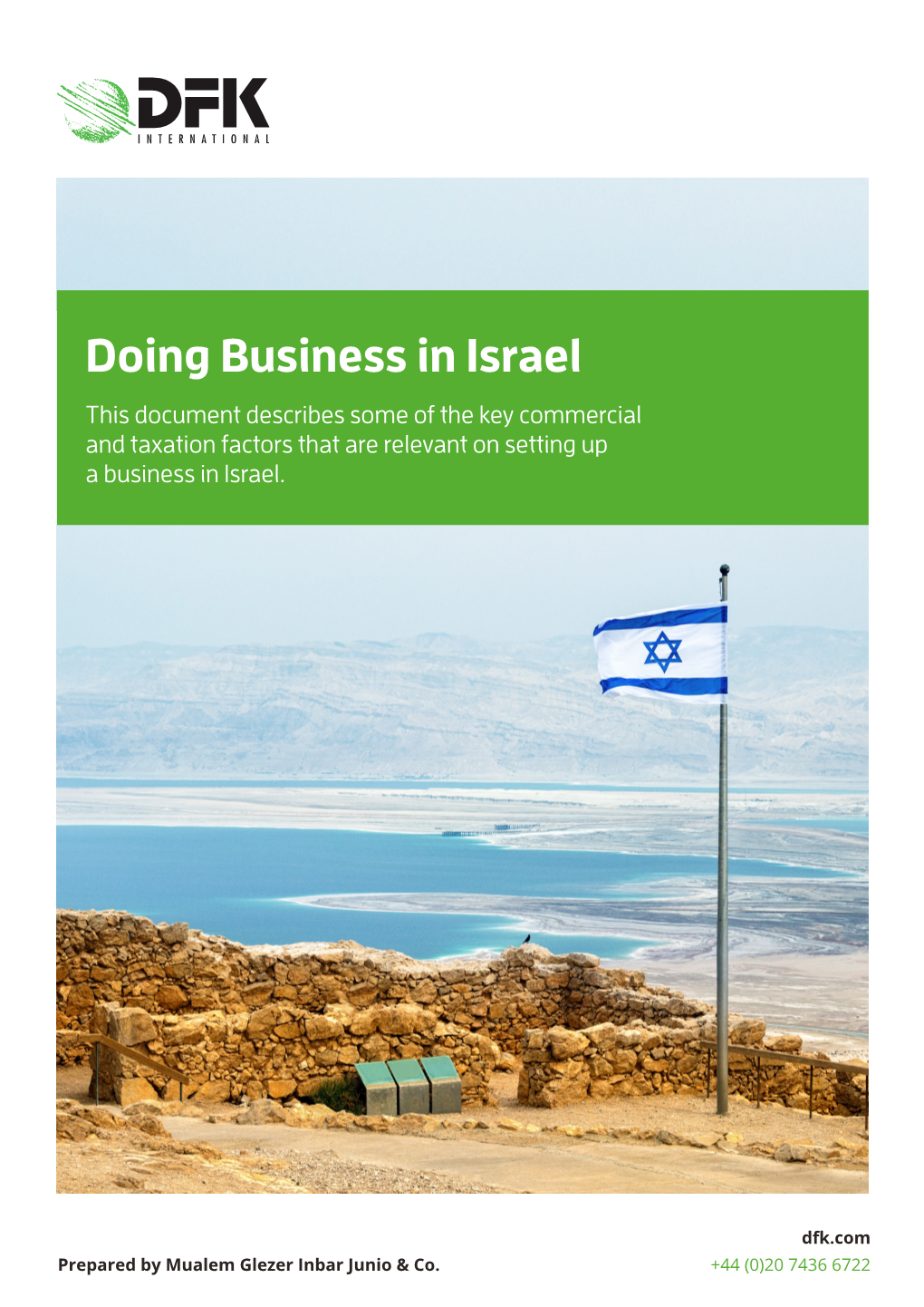 Doing Business in Israel This Document Describes Some of the Key Commercial and Taxation Factors That Are Relevant on Setting up a Business in Israel