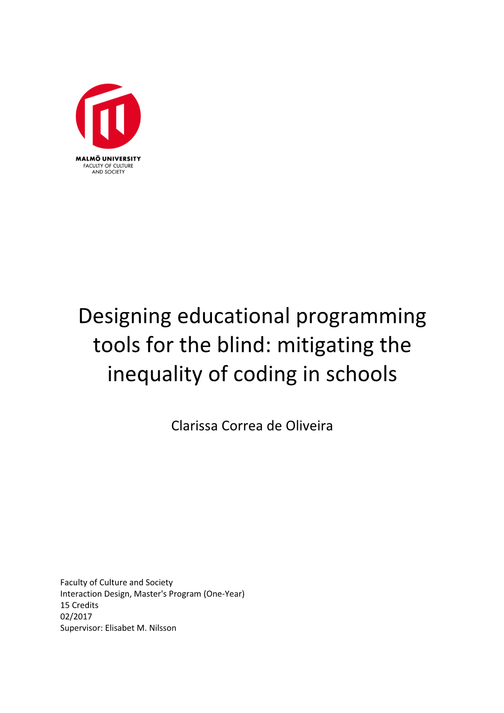 Designing Educational Programming Tools for the Blind: Mitigating the Inequality of Coding in Schools