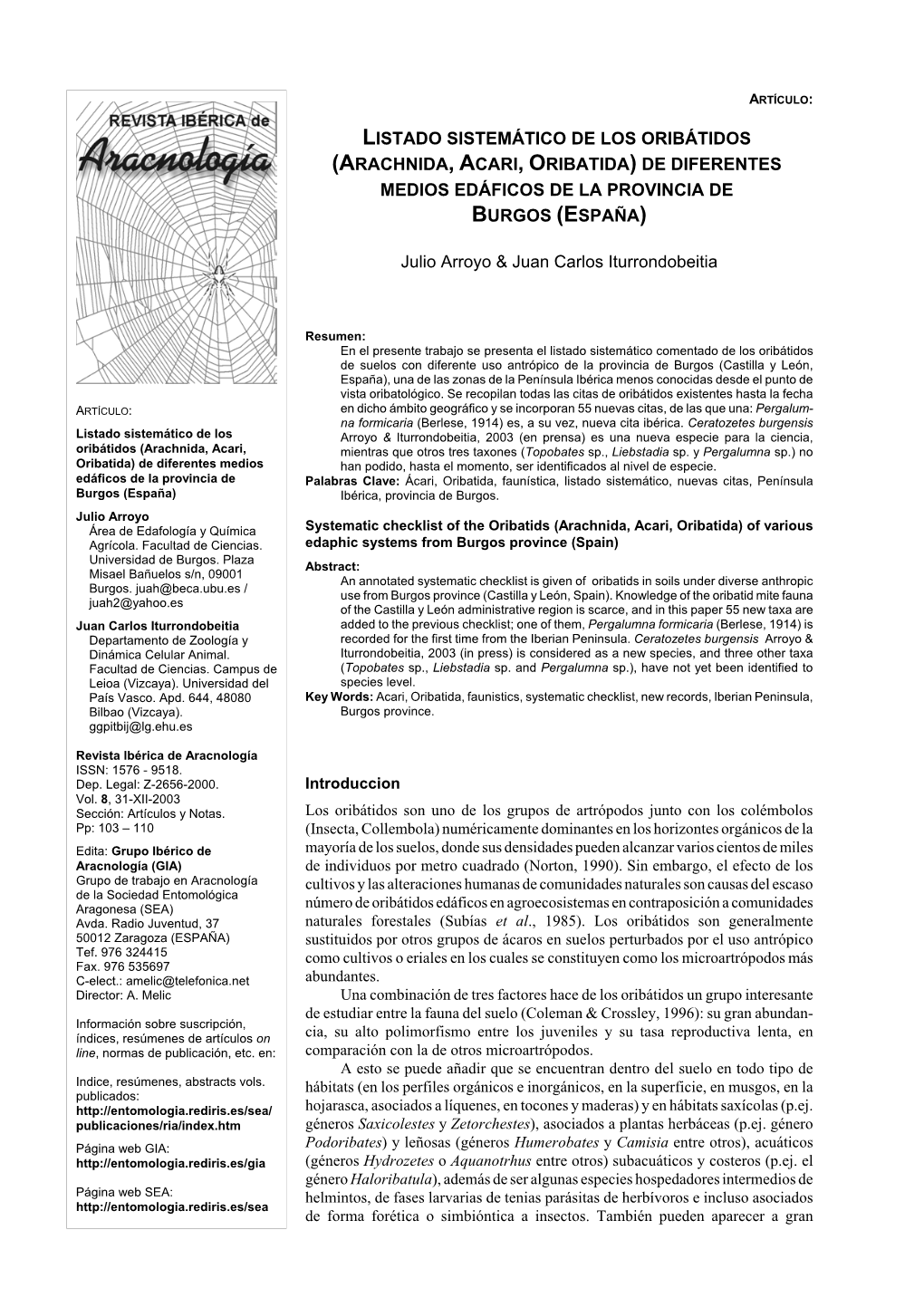 Listado Sistemático De Los Oribátidos (Arachnida, Acari, Oribatida) De Diferentes Medios Edáficos De La Provincia De Burgos (España)