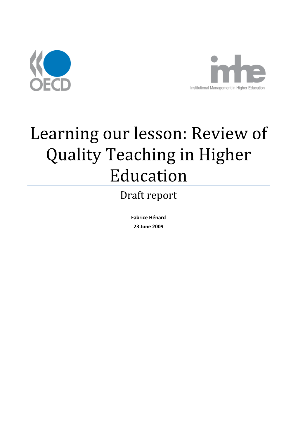 Learning Our Lesson: Review of Quality Teaching in Higher Education Draft Report