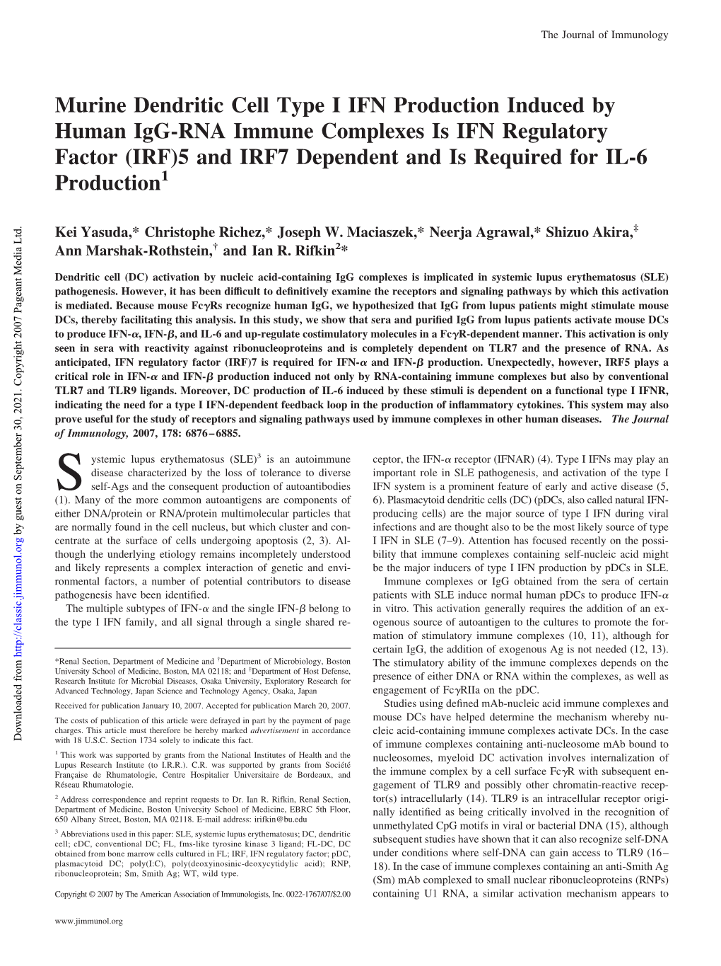 IL-6 Production and IRF7 Dependent and Is Required for Complexes Is