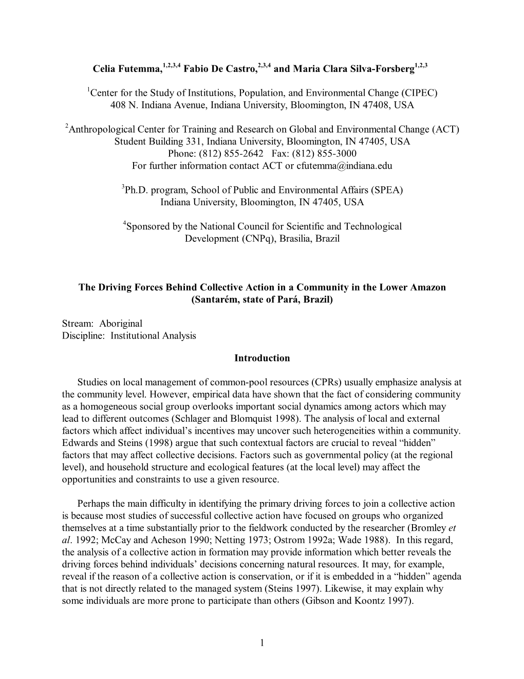 1 Celia Futemma,1,2,3,4 Fabio De Castro,2,3,4 and Maria Clara Silva-Forsberg1,2,3 1Center for the Study of Institutions, Populat