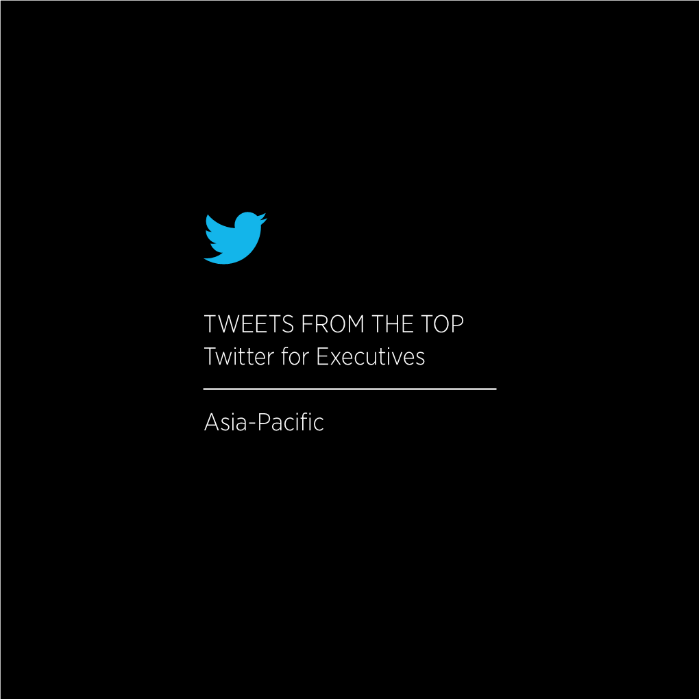 TWEETS from the TOP Twitter for Executives Asia-Pacific