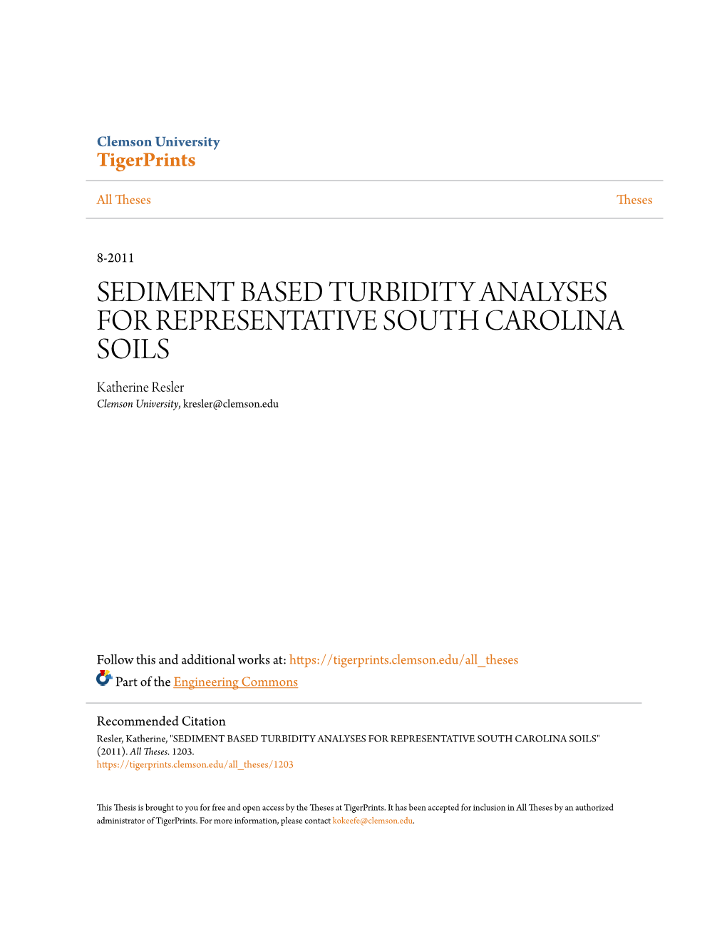 SEDIMENT BASED TURBIDITY ANALYSES for REPRESENTATIVE SOUTH CAROLINA SOILS Katherine Resler Clemson University, Kresler@Clemson.Edu