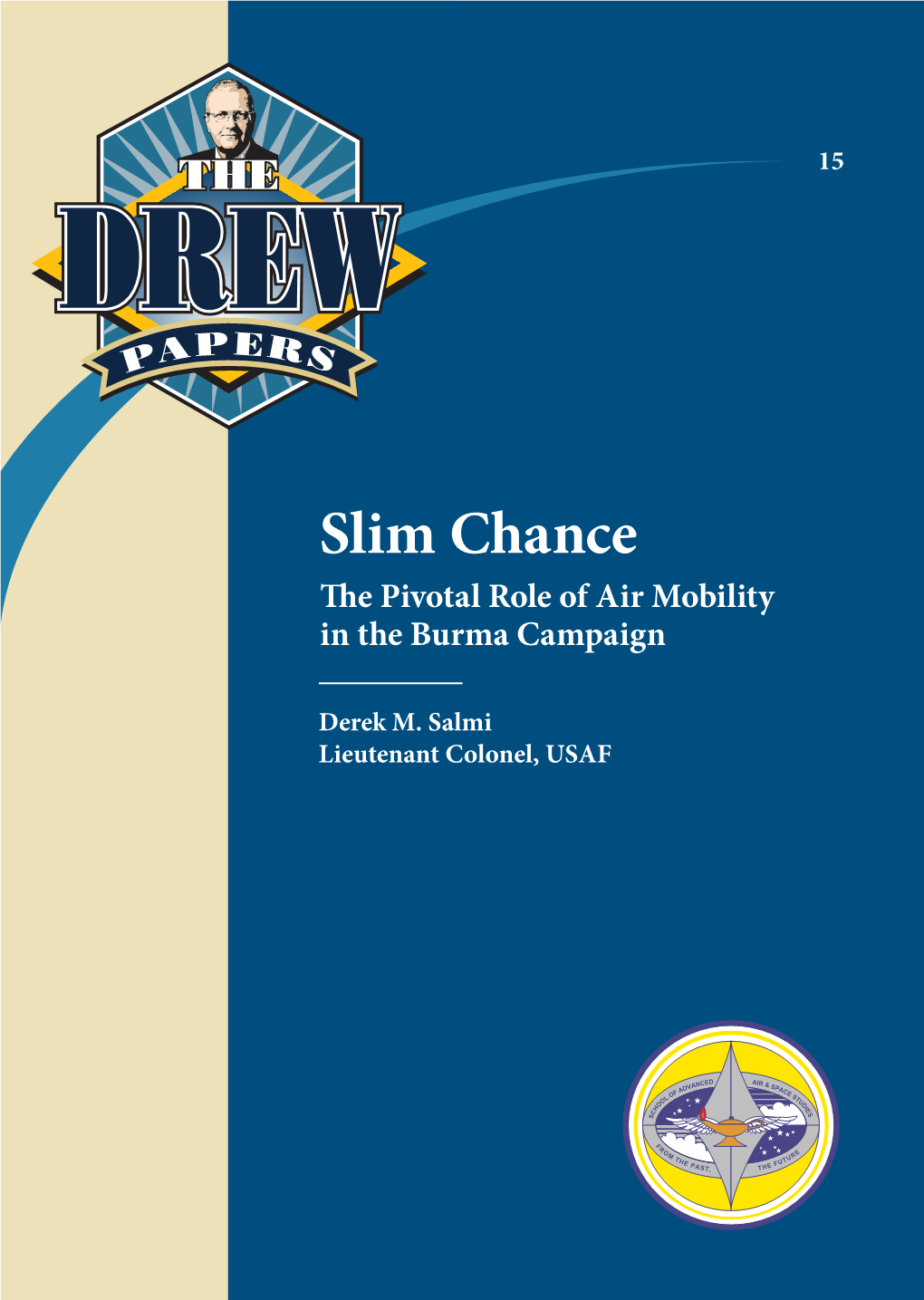 Slim Chance E Pivotal Role of Air Mobility in the Burma Campaign