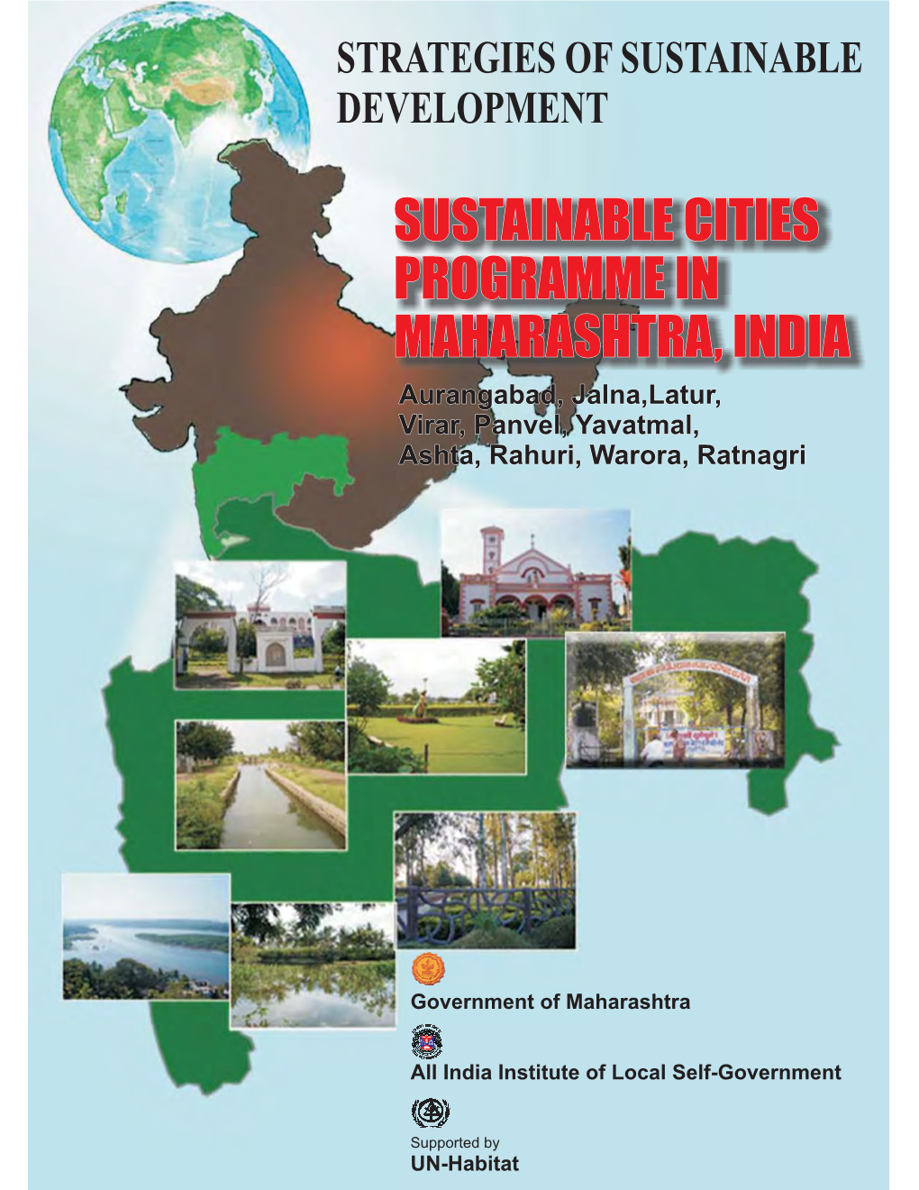 SUSTAINABLE CITIES PROGRAMME in MAHARASHTRA, INDIA Aurangabad, Jalna,Latur, Virar,Panvel, Yavatmal, Ashta, Rahuri, Warora, Ratnagri